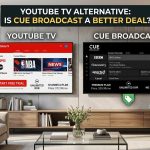 Comparison between YouTube TV and CUE Broadcast